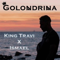 Golondrina (feat. Ismael) - Single - King Travi