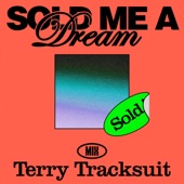 Sold Me a Dream (Terry Tracksuit Edit) artwork