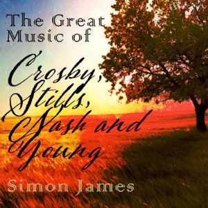 The Great Music of Crosby, Stills, Nash and Young