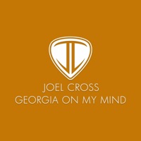 Georgia on My Mind - Single - Joel Cross