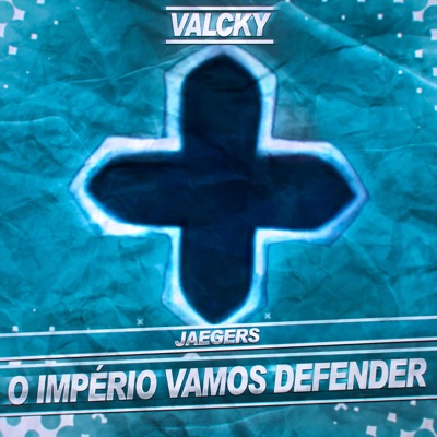 Jaegers: O Império Vamos Defender (feat. Hikaru Beats, Mitted, Babits, Byakuran, May Abreu & Hey Sherry) - Single