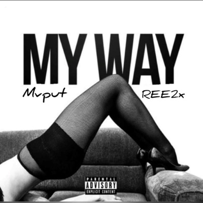 MY WAY (feat. REE2x) - Single