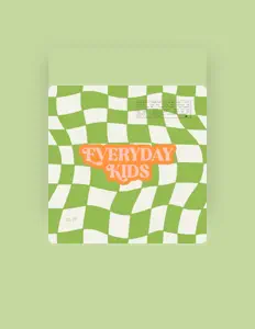 EVERYDAY KIDSを聴いたり、ミュージックビデオを鑑賞したり、経歴やツアー日程などを確認したりしましょう！
