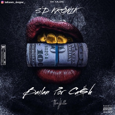 Bailan Por Ca$h - Single