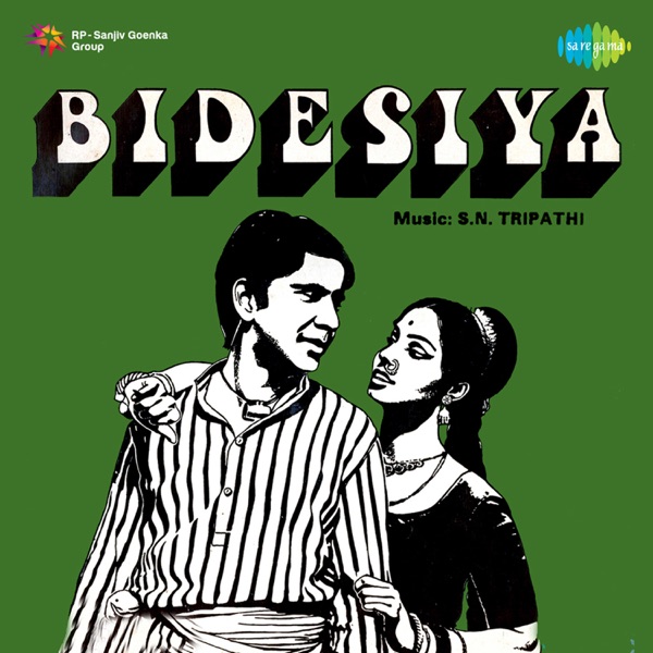 Bidesiya (Original Motion Picture Soundtrack)