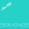 Bon Voyage