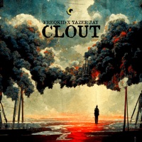 Clout - Single - Freqkid & Yazee Jay