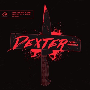 Dexter (Vip) [feat. Enei] - Single