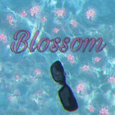 Blossom (feat. Luv$ick!) - Single