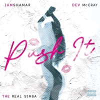 Push It (feat. Dev McCray & the Real Simba) - Single - Iam Shamar
