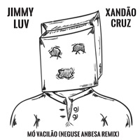Mó Vacilão (Neguse Anbesa Remix) - Single - Jimmy Luv & Xandão Cruz