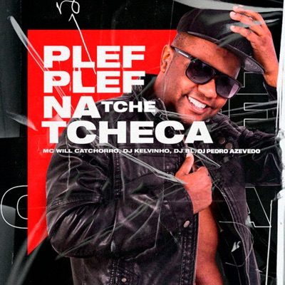 Plef Plef na Tche Tcheca - Single