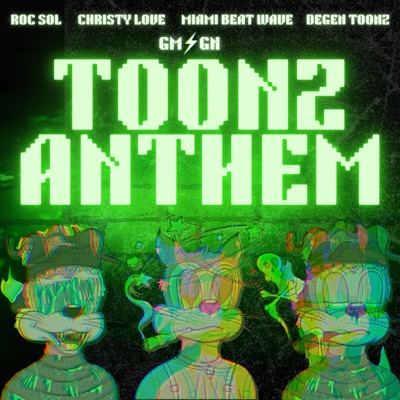 TOONZ ANTHEM (feat. Christy Love) - Single