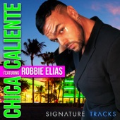 CHICA CALIENTE (feat. Robbie Elias) artwork