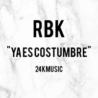 Ya Es Costumbre - Single - RBK Music