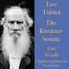Leo Tolstoi: Die Kreutzer-Sonate - Sven Görtz