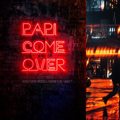Papi Come Over - Single