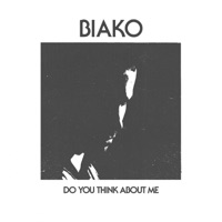 Do You Think About Me - EP - Biako
