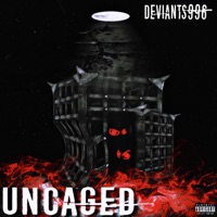Uncaged - Single - Deviants996