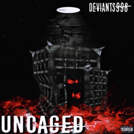 Uncaged Deviants996
