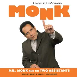 Mr. Monk and the Two Assistants (The Adrian Monk Series)
