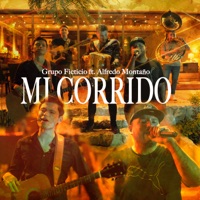 Mi Corrido (En Vivo) [feat. Alfredo Montaño] - Single - Grupo Ficticio