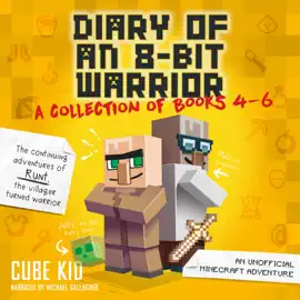 Diary of an 8-Bit Warrior Collection (Unabridged)