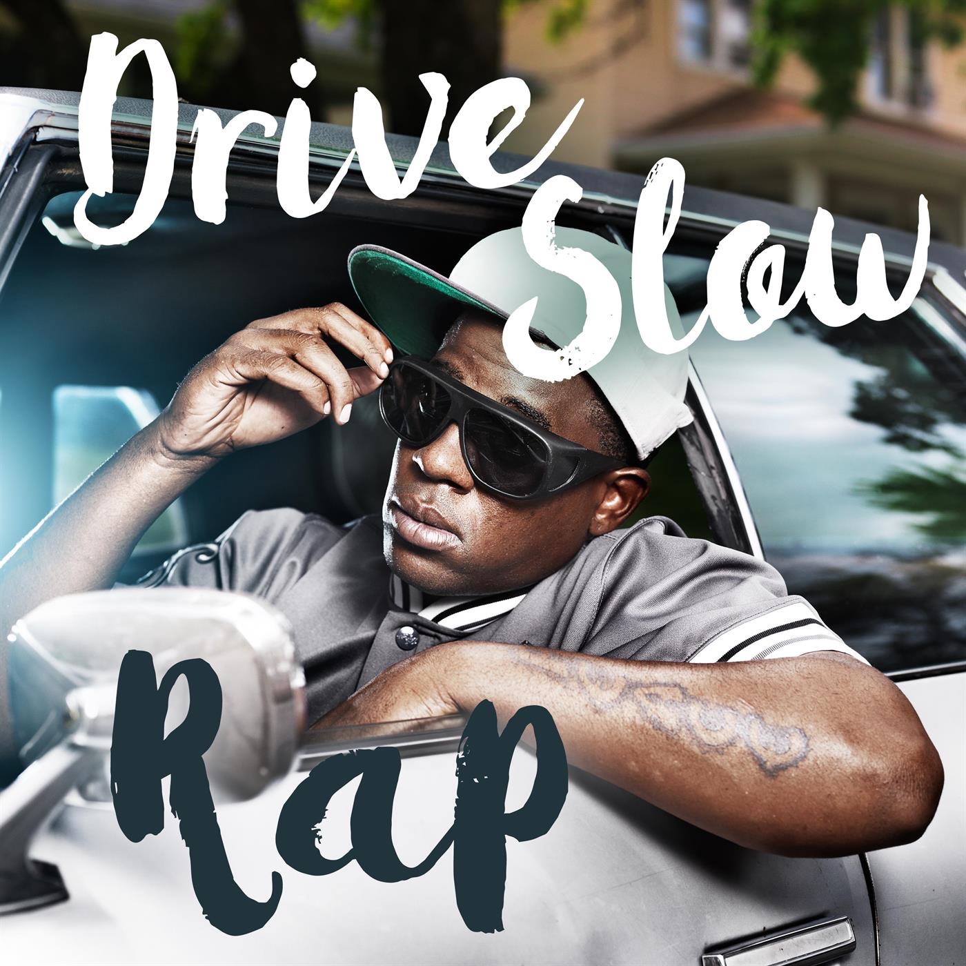 Drive Slow Rap