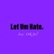Let Um Hate. (feat. SSR Joel) - X Thee Og lyrics