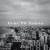 Eres Mi Sueno - Single