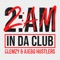 2AM In Da Club - Clemzy & Ajebo Hustlers lyrics