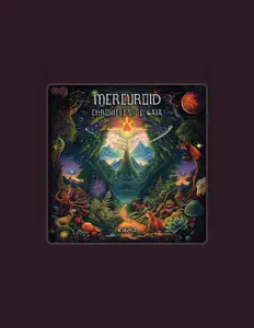 收听 Mercuroid、观看音乐视频、阅读小传、查看巡演日期等 ！