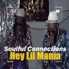 HEY LIL MAMA