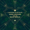 Hang Around for the Heartbreak - Single