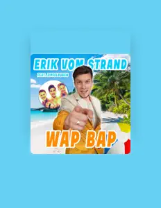 聆聽 Erik vom Strand、觀看音樂影片、閱讀小傳、查看巡演日期等！