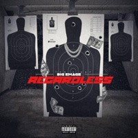 Regardless (feat. MelloBeatz) - Single - Big Emage