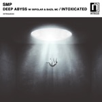 Deep Abyss / Intoxicated - Single