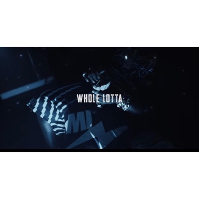Whole Lotta - Single