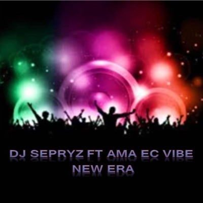 New era (feat. AMA Ec vibe) - Single