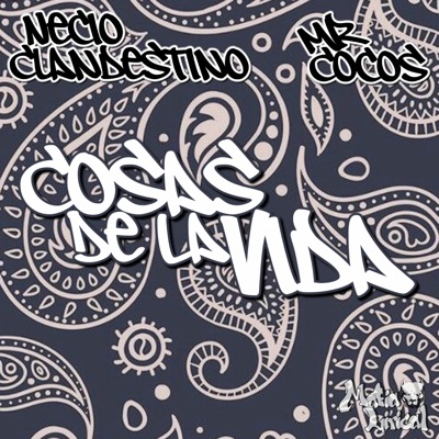 Cosas de la Vida (feat. Necio Clandestino) - Single