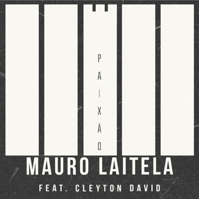 Paixão (feat. Cleyton David) - Single