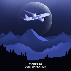Ticket to Contemplation - EP