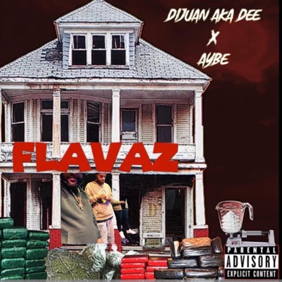 FlavaZzZ (feat. Dijuan Aka Dee) - Single