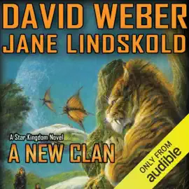 A New Clan: Star Kingdom, Book 4 (Unabridged)