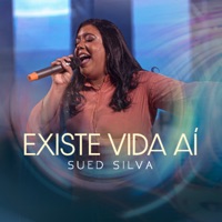 Existe Vida Aí (Ao Vivo) - Single - Sued Silva