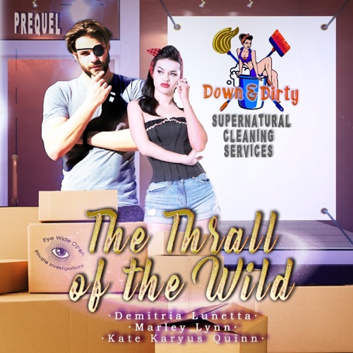 The Thrall of the Wild: Down & Dirty Supernatural Cleaning Services (Unabridged) cover