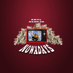Nowadays (feat. SMVL) - Single