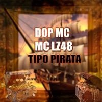 Tipo Pirata - Single - DOP MC & MC LZ48