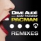 Pacman (feat. Sam Tinnesz) - Dave Audé lyrics