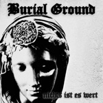 Burial Ground - Invincible